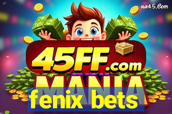 fenix bets